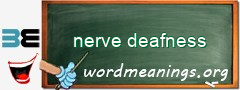 WordMeaning blackboard for nerve deafness